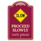 Slow Proceed Slowly Gate Ahead Décor Sign Slow Proceed Slowly Gate Ahead Décor Sign