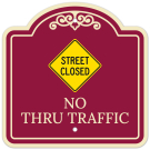 Street Closed No Thru Traffic Décor Sign Street Closed No Thru Traffic Décor Sign