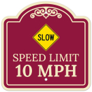 Slow Speed Limit 10 Mph With SymbolDécor Sign Slow Speed Limit 10 Mph With SymbolDécor Sign