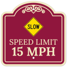 Slow Speed Limit 15 Mph Décor Sign Slow Speed Limit 15 Mph Décor Sign
