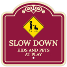 Slow Down Kids And Pets At Play Décor Sign Slow Down Kids And Pets At Play Décor Sign