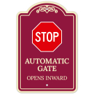Stop Automatic Gate Opens Inward Décor Sign, (SI-73755) Stop Automatic Gate Opens Inward Décor Sign, (SI-73755)