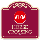 Whoa Horse Crossing Décor Sign Whoa Horse Crossing Décor Sign