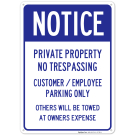 Private Property Sign, No Trespassing Customer Parking Only Private Property Sign, No Trespassing Customer Parking Only