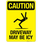 Driveway May Be Icy With Symbol Sign Driveway May Be Icy With Symbol Sign