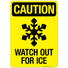Watch Out For Ice Sign Watch Out For Ice Sign