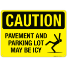 Caution Pavement And Parking Lot May Be Icy With Symbol Sign Caution Pavement And Parking Lot May Be Icy With Symbol Sign