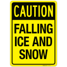 Caution Falling Ice And Snow Sign, (SI-73970) Caution Falling Ice And Snow Sign, (SI-73970)