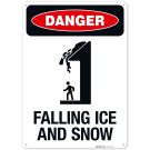 Danger Falling Ice and Snow Sign Danger Falling Ice and Snow Sign