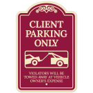Client Parking Only Violators Will Be Towed Away At Owner Expense Décor Sign Client Parking Only Violators Will Be Towed Away At Owner Expense Décor Sign