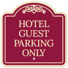 Hotel Guest Parking Only Décor Sign Hotel Guest Parking Only Décor Sign