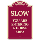 Slow Down You Are Entering A Horse Area Decor Sign,(SI-74260) Slow Down You Are Entering A Horse Area Decor Sign,(SI-74260)