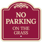No Parking On The Grass Décor Sign No Parking On The Grass Décor Sign