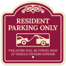 Resident Parking Only Violators Will Be Towed Away At Owner Expense With Décor Sign Resident Parking Only Violators Will Be Towed Away At Owner Expense With Décor Sign