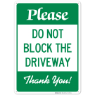 Do Not Block The Driveway Sign Do Not Block The Driveway Sign