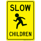 Go Slow Children Sign, Board Go Slow Children Sign, Board