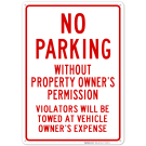No Parking Without Property Owner's Permission Sign No Parking Without Property Owner's Permission Sign