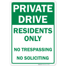 No Trespassing Private Drive Residents Only No Trespassing Soliciting Sign No Trespassing Private Drive Residents Only No Trespassing Soliciting Sign