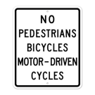 MUTCD No Pedestrians Bicycles Motor Driven Cycles R5-10A Sign MUTCD No Pedestrians Bicycles Motor Driven Cycles R5-10A Sign