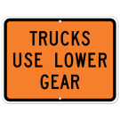 MUTCD Trucks Use Lower Gear W7-2BP Orange Sign MUTCD Trucks Use Lower Gear W7-2BP Orange Sign