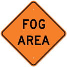 MUTCD Fog Area Orange W8-22 Sign MUTCD Fog Area Orange W8-22 Sign