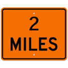 MUTCD 2 Miles Large Orange W16-3P Sign MUTCD 2 Miles Large Orange W16-3P Sign