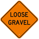 MUTCD Loose Gravel Orange W8-7 Sign MUTCD Loose Gravel Orange W8-7 Sign