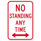 MUTCD No Standing Any Time Double Arrow R7-4 Sign MUTCD No Standing Any Time Double Arrow R7-4 Sign