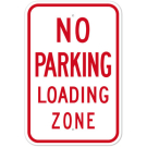 MUTCD No Parking Loading Zone R7-6 Sign MUTCD No Parking Loading Zone R7-6 Sign