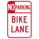 MUTCD No Parking Bike Lane R7-9 Sign MUTCD No Parking Bike Lane R7-9 Sign