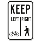 MUTCD Keep Bicycle Right Pedestrians Left R9-7 Sign MUTCD Keep Bicycle Right Pedestrians Left R9-7 Sign