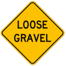 MUTCD Loose Gravel W8-7 Sign MUTCD Loose Gravel W8-7 Sign