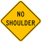 MUTCD No Shoulder W8-9 Sign MUTCD No Shoulder W8-9 Sign