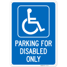 Parking For Disabled Only Sign, Parking For Disabled Only Sign,