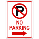 No Parking With Right Arrow Sign, No Parking With Right Arrow Sign,