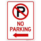 No Parking With Left Arrow Sign, No Parking With Left Arrow Sign,