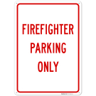 Firefighter Parking Only Sign, (SI-75142) Firefighter Parking Only Sign, (SI-75142)