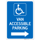 Van Accessible Parking With Right Arrow Sign, Van Accessible Parking With Right Arrow Sign,