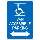 Van Accessible Parking With Bidirectional Arrow Sign, Van Accessible Parking With Bidirectional Arrow Sign,