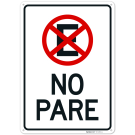 No Stopping Spanish Sign, No Stopping Spanish Sign,