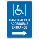 Handicapped Accessible Entrance Sign, Handicapped Accessible Entrance Sign,
