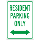 Resident Parking Only With Bidirectional Arrow Sign, Resident Parking Only With Bidirectional Arrow Sign,
