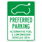 Preferred Parking Alternate Fuel And Low Emission Vehicles Sign, Preferred Parking Alternate Fuel And Low Emission Vehicles Sign,
