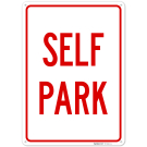 Self Park Sign, Self Park Sign,