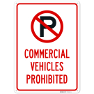Commercial Vehicles Prohibited Sign, Commercial Vehicles Prohibited Sign,