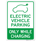 Electric Vehicle Parking Only Sign Sign, (SI-76264) Electric Vehicle Parking Only Sign Sign, (SI-76264)