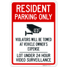 Resident Parking Only Violators Will Be Towed At Vehicle Owner's Expense Sign, Resident Parking Only Violators Will Be Towed At Vehicle Owner's Expense Sign,