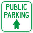 Public Parking With Up Arrow Sign, Public Parking With Up Arrow Sign,