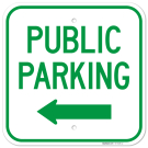 Public Parking With Left Arrow Sign, Public Parking With Left Arrow Sign,
