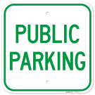 Public Parking Sign, Public Parking Sign,